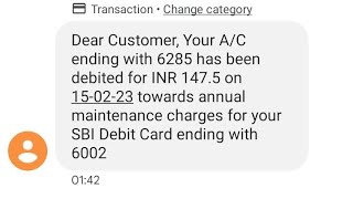 Dear Customer, Your A/C ending with 6285 has been debited for INR 147.5 on 15-02-23 towards annual