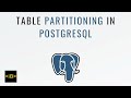 Table Partitioning in PostgreSQL : Boost Performance with Partitioned Tables