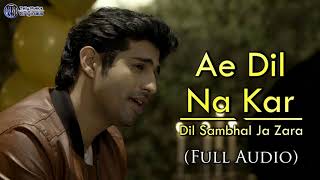 Ae Dil Na Kar Tu Chahate Full Song   Dil Sambhal Jaa Zara   Tv Serial Song   Star Plus   OST