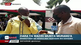 Waziri Munya akutana na wakulima wa kahawa, Murang’a