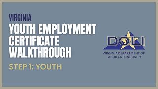 Virginia Youth Employment Certificate Walkthrough - Youth (Step 1)