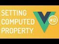 Set Computed property in vuejs - Computed Property with setter - Vuejs tutorial - Tutorial 12