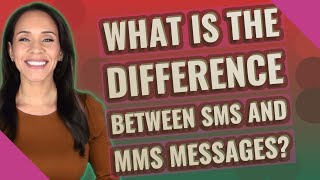 What is the difference between SMS and MMS messages?