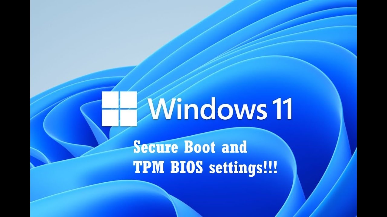 *Windows 11* - Secure Boot And TPM BIOS Settings! - YouTube