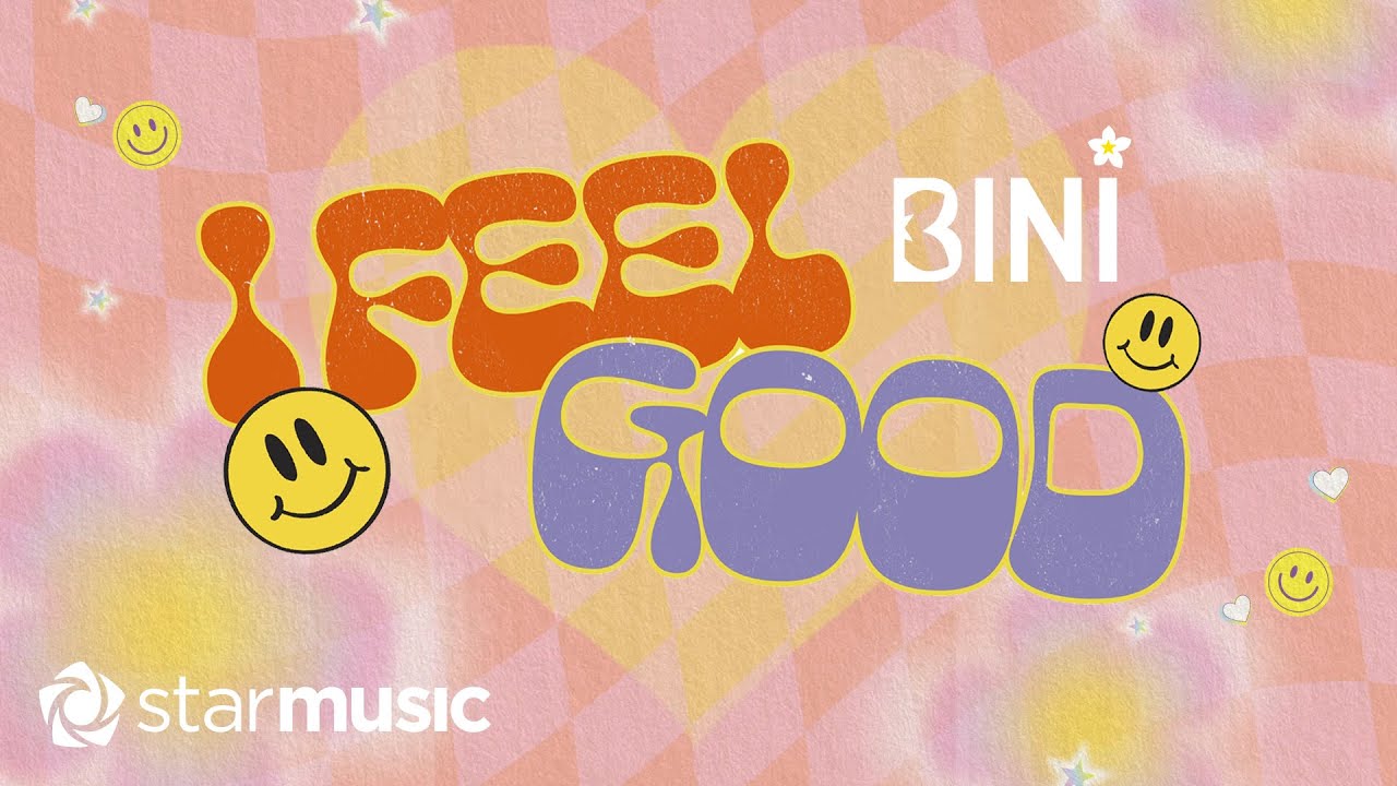 I Feel Good Bini Song Lyrics Music Videos Concerts