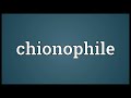 chionophile meaning