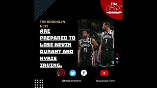 The Brooklyn Nets are prepared to lose Kevin Durant and Kyrie Irving 👀🏀😬