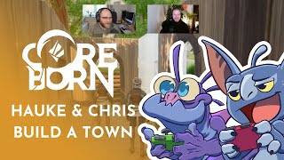 Hauke and Chris Build a Town | Ep. 1 | Coreborn