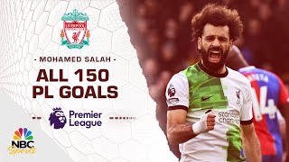 All 150 of Mohamed Salah's Premier League goals | NBC Sports