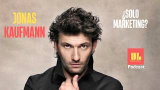 JONAS KAUFMANN ¿Talento o MARKETING?