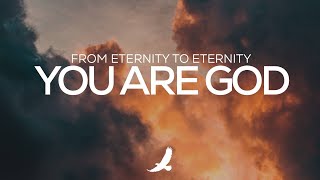 PROPHETIC INSTRUMENTAL WORSHIP // FROM ETERNITY TO ETERNITY YOU ARE GOD