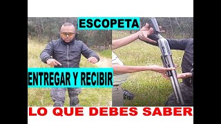 TUTORIAL ESCOPETA  ENTREGAR Y RECIBIR