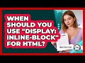 When Should You Use 