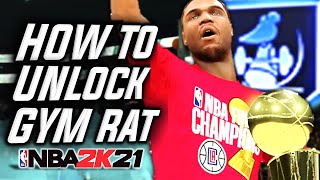 How To Get GYM RAT BADGE Fast In NBA 2K21 | NBA 2K21 Gym Rat Badge