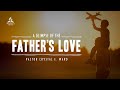 “A Glimpse of the Father's Love” - with Pastor Crystal E. Ward - June 17, 2023