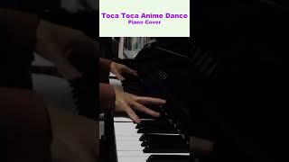 Toca Toca Anime Dance (Piano Cover) | Fly Project - Toca Toca #shorts #tocatoca #tiktok