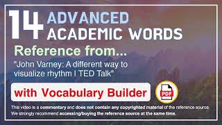 14 Advanced Academic Words Ref from "John Varney: A different way to visualize rhythm | TED Talk"