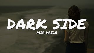 Mia Vaile - Dark Side (Lyrics Video) | Epic Beats