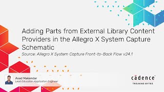 Adding Parts from External Library Content Providers in the Allegro X System Capture Schematic