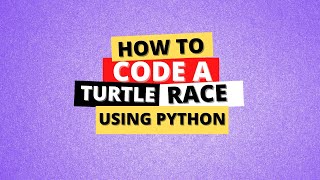 Turtle Race Using Python - Beginner Project
