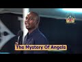 The Mystery Of Angels  - Apostle Chiwenga