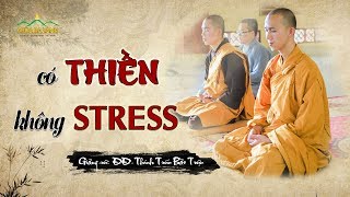 Thời Khóa Tọa Thiền - "Có Thiền Không Stress"| Chùa Ba Vàng