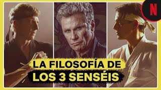 Cobra Kai | La filosofía de los 3 senséis