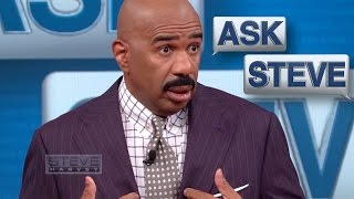 Ask Steve: Drastic & Illegal! || STEVE HARVEY