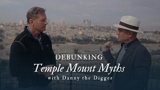 Debunking Temple Mount Myths with Danny the Digger