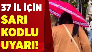 Kuvvetli yağış geliyor: Meteoroloji 37 il için sarı kodlu uyarı yaptı | A Haber