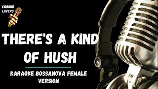 There's A Kind Of Hush - karaoke by Carpenters Bossanova Version