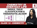 Chemistry in Everyday Life 01:Drugs, their Classification & Therapeutic action | Class 12 NCERT