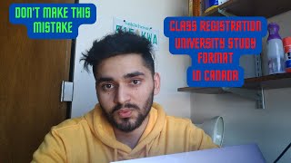 Class Registration in Canada | University Study | Classes Selection Explained