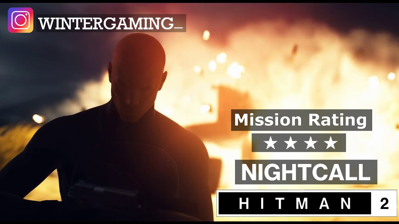 HITMAN 2 WALKTHROUGH PART 1|| NIGHTCALL - YouTube