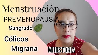 CAMBIOS EN LA MENSTRUACIÓN DURANTE LA PREMENOPAUSIA/ QUE CAMBIOS TUVE? #premenopausia #hormonas