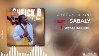 CHEICK B ONE -_EP(SOMA BAHFING)2024