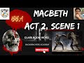 MACBETH ACT 2 SCENE 1|ISC CLASS 11| LINE BY LINE EXPLANATION|BACKBENCHERS ACADEMY#MAYANK SIR