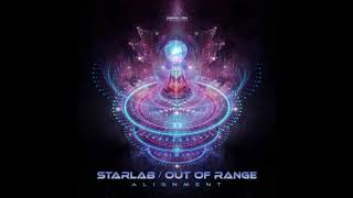 StarLab & Out Of Range Alignment ᴴᴰ | Star Lab Music | PSY Trance India | PSY Trance DJ India  |