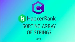 18. Sorting Array of Strings | Hackerrank C Solutions