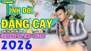 Liên Khúc - Tình Đời Đắng Cay - Mai Tiến Đạt ( Sáng Tác: Hiếu Roland ).