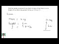 CBSE 9: Find the energy possessed by an object of mass 10 kg