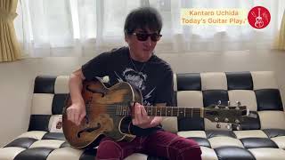 内田勘太郎 本日のギタープレイ１／Kantaro Uchida Today's Guitar Play Vol.1♪〜METAL BLUES !?〜