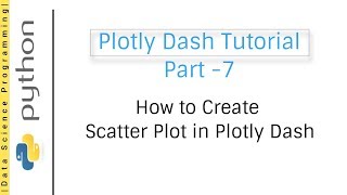 How to Create Scatter Plot in Plotly Dash | Plotly Dash Tutorial Part -7