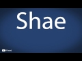 How to pronounce Shae