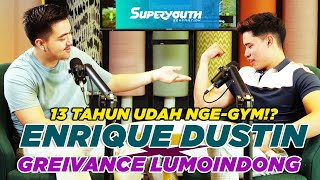 'BOYS SQUAD' ENRIQUE DUSTIN x GREIVANCE LUMOINDONG | 13 TAHUN UDAH NGE-GYM!? #superyouth