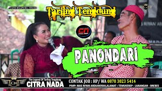 PANONDARI ~ BUNDA MUMUN || CITRA NADA LIVE DESA SELAPURA || KEC.DUKUHWARU - KAB.TEGAL