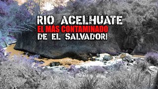 El río más contaminado de El Salvador! Una triste realidad El rio Acelhuate!