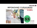 impongano y urukundo 88 uko urukundo rwanyambitse ikamba.