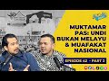 Relaks Bro Ep.42 (Pt.3): Muktamar PAS: Undi bukan Melayu & Muafakat Nasional