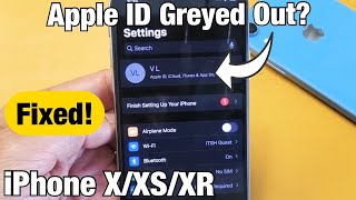 iPhone X, XS, XR: Apple ID Greyed Out? FIXED!